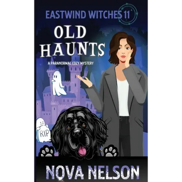 Old Haunts: A Paranormal Cozy Mystery