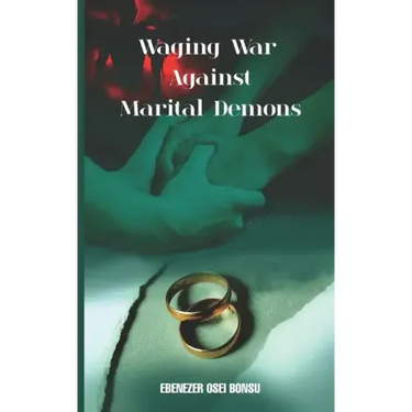 Waging War against marital Demons