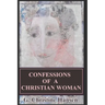 Confessions of a Christian Woman