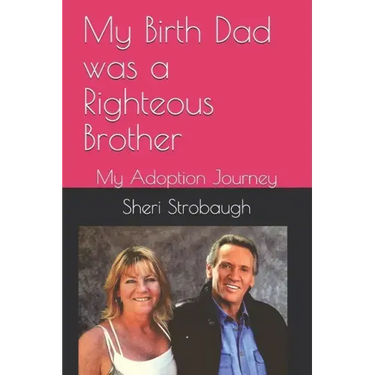 My Birth Dad was a Righteous Brother: My Adoption Journey