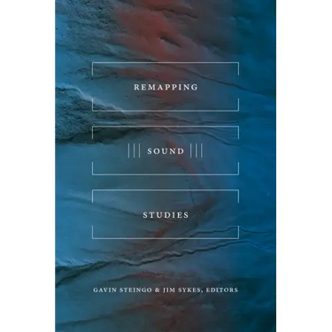 Remapping Sound Studies