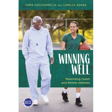 Winning Well: Maximizing Coach and Athlete Wellness