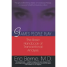Games People Play: The Basic Handbook of Transactional Analysis.