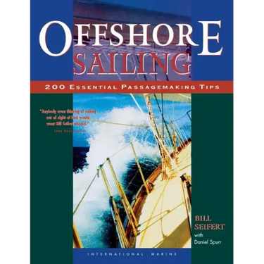 Offshore Sailing: 200 Essential Passagemaking Tips