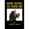 Raven Tactical: Self defense 101