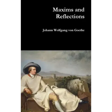 Maxims and Reflections