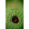 The Butterfly Prison