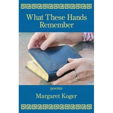 What These Hands Remember