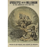 Apocalypse and the Millennium in the American Civil War Era