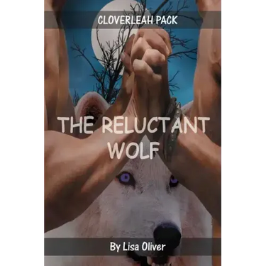 The Reluctant Wolf