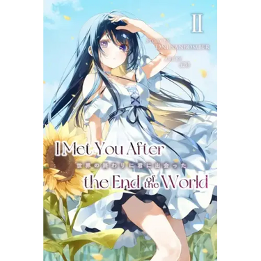 I Met You After the End of the World (Light Novel) Volume 2