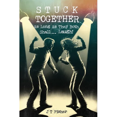 Stuck Together: As Long as They Both Shall...Laugh!