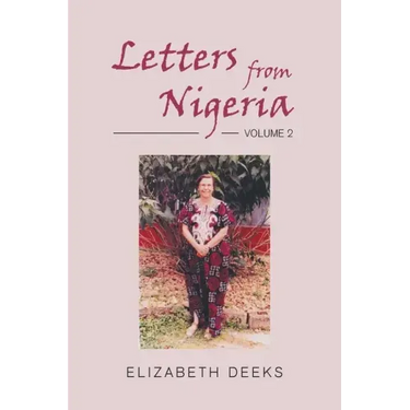 Letters From Nigeria: Volume 2