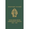Heritage Years: 2nd Marine Division Commemorative Anthology 1940 - 1949