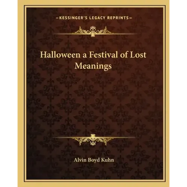 Halloween a Festival of Lost Meanings