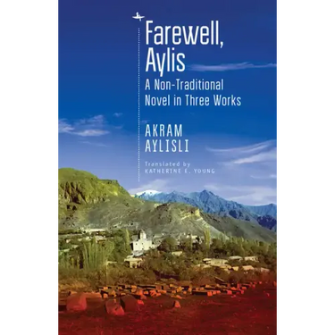 Farewell, Aylis: A Non-Traditional Novel in Three Works