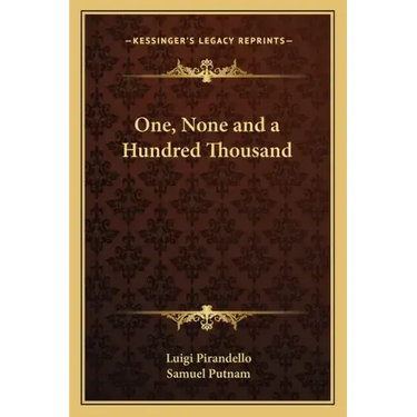 One, None and a Hundred Thousand