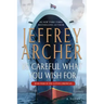 Be Careful What You Wish for