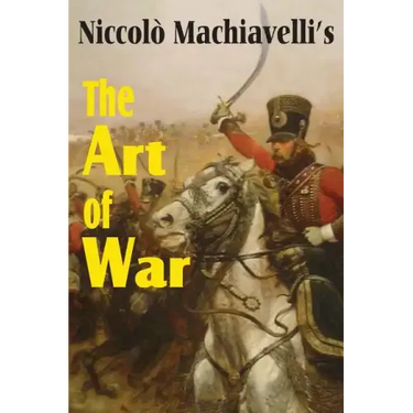 Machiavelli's The Art of War