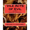 Vile Acts of Evil: Volume 1 Banking in America