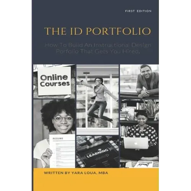 The ID Portfolio: How To Build An Instructional Design Portfolio That Gets You Hired
