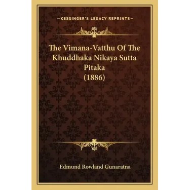 The Vimana-Vatthu Of The Khuddhaka Nikaya Sutta Pitaka (1886)