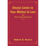Always Listen to Your Mother-In-Law: and Other Curious Recollections