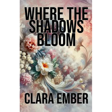 Where the Shadows Bloom