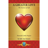 A Greater Love: The Essence of Life