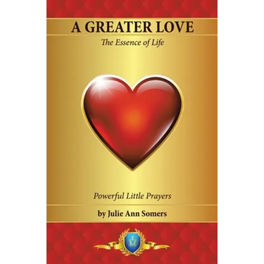 A Greater Love: The Essence of Life