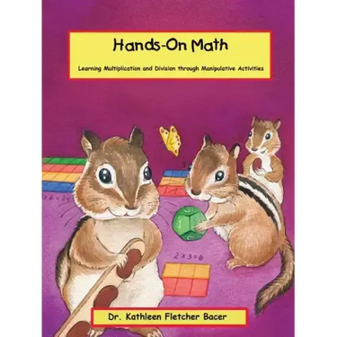 Hands-On Math: Learning Multiplication and Division Through Manipulative Activities