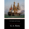 By Conduct and Courage