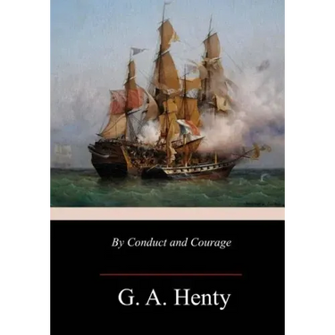 By Conduct and Courage