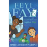 Feyi Fay and the Disappearance of Captain Nosa