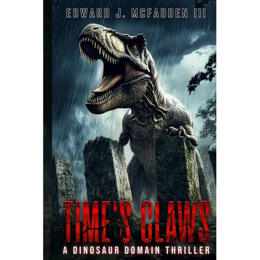 Time's Claws: A Dinosaur Domain Thriller