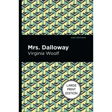 Mrs. Dalloway: Large Print Edition