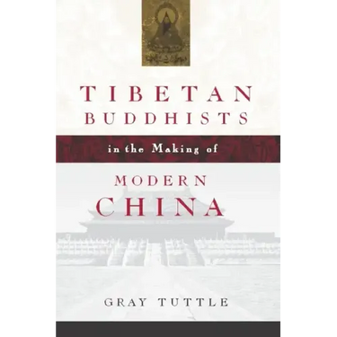 Tibetan Buddhists in the Making of Modern China