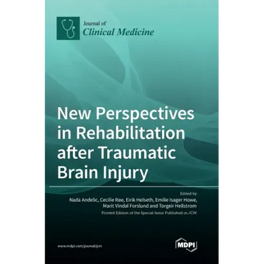 New Perspectives in Rehabilitation after Traumatic Brain Injury