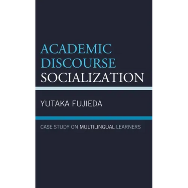 Academic Discourse Socialization: Case Study on Multilingual Learners