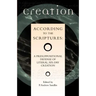 Creation According to the Scriptures: A Presuppositional Defense of Literal, Six-Day Creation