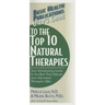 User's Guide to the Top 10 Natural Therapies: Your Introductory Guide to the Best That Natural and Alternative Therapies Offer