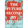 The Future Second by Second
