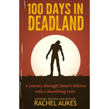 100 Days in Deadland