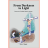 From Darkness to Light: Poems on a Christian Pilgrim's Journey