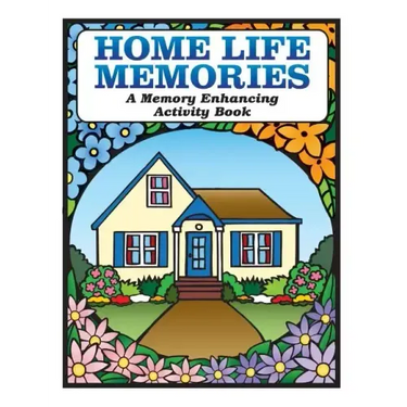 Home Life Memories: A Memory Enhancing Activity Book