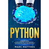 Python: THIS BOOK INCLUDES: Python For Beginners + Python Programming . Master the machine language Data Science Analysis and
