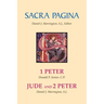Sacra Pagina: 1 Peter, Jude and 2 Peter: Volume 15