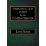 Postconviction Forms for the Florida Prisoner