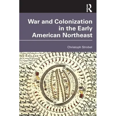 War and Colonization in the Early American Northeast
