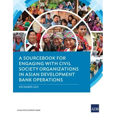A Sourcebook for Engaging with Civil Society Organizations in Asian Development Bank Operations